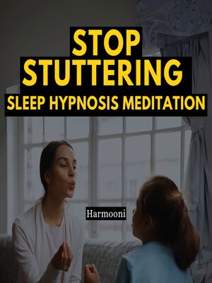 Stop Stuttering Sleep Hypnosis Meditation - Audiobook